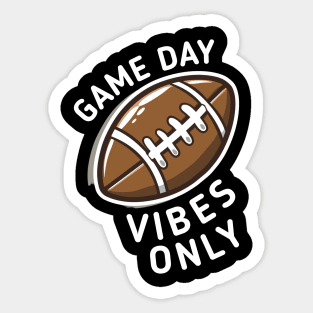 Game Day Football Vibes Only Sticker